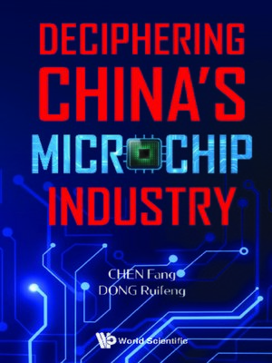 cover image of Deciphering China's Microchip Industry